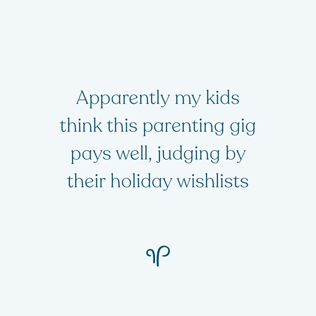 Parents, what’s the most ridiculous thing on your kid’s wishlist this year? 🙃