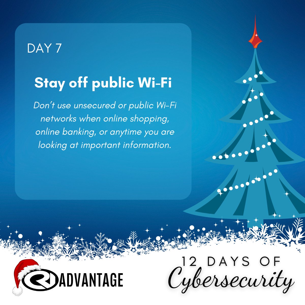 On the seventh day of cyber, CRI Advantage gave to me.....🎶🎶🎶 #wifisafety #cybersecuritytips #12daysofcyber