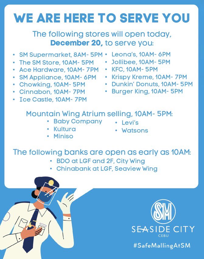 SMSeasideCebu's tweet photo. We are here to serve you. 🤝💙
The following stores will open today, December 20, for your essential needs.
See you, #SMShoppers!
#YourSafetyMatters https://t.co/Woeu4syGs1
