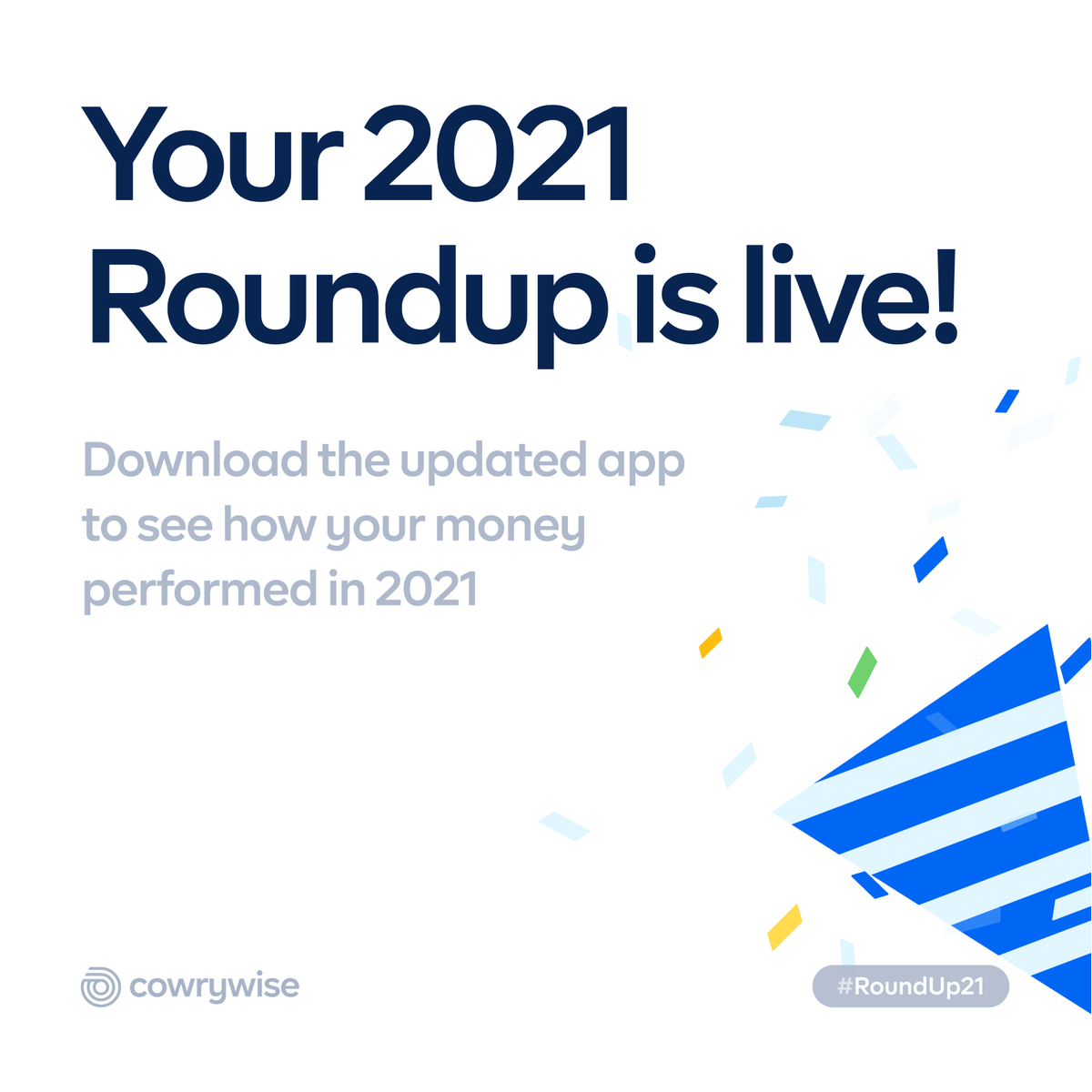 cowrywise's tweet photo. Your 2021 Roundup is live! 🎉

See how money worked for you. How much interest did you earn? Are you covered if an emergency comes up now?

Your report is ready! Click https://t.co/puLuBHsb1S to get yours right away. https://t.co/lK02GhfdZQ