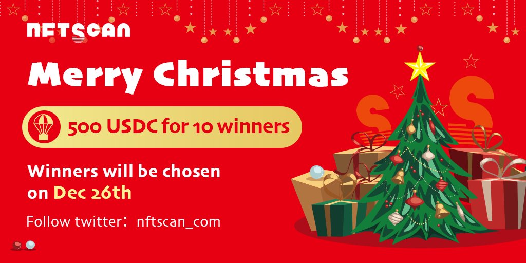 #MerryChristmas  #Airdrop  

🎄 NFTSCAN Christmas Event has started!

🎁 Airdrop: 500 $USDC

🌈 Retweet &amp; Follow <a href="/nftscan_com/">NFTScan</a> &amp; Tag 3 Friends

The 10 winners will be chosen on December 26th.
