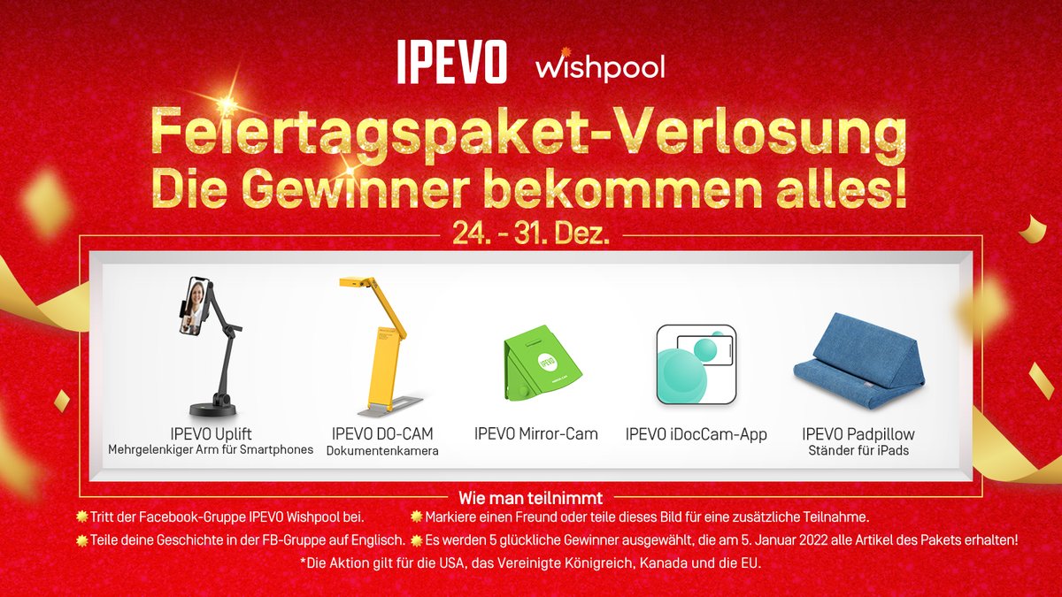 😍😍Großes Gewinnspiel für die Weihnachtszeit! Teilen Sie Ihre Geschichte in unserer Wishpool-Facebook-Gruppe unter facebook.com/groups/IPEVOWI… und gewinnen Sie IPEVO Uplift, DO-CAM, Mirror-Cam, iDocCam und PadPillow – alles auf einmal! 
Gültig vom 24. bis 31. Dez. 
#dokumentenkamera