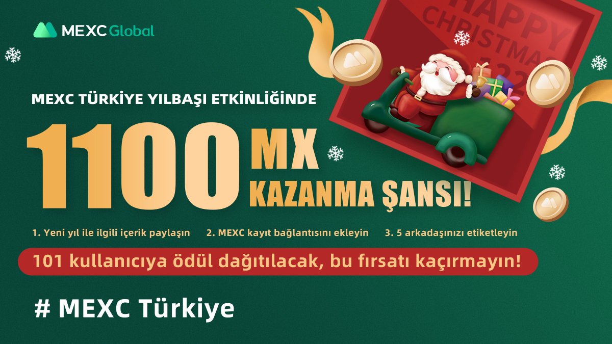 🎉MEXC TÜRKİYE Yılbaşı Etkinliği🎉

📅20.12.2021 - 11.1.2022 00.00

⭐️Şartlar⭐️
✅#MEXCTürkiye etiketiyle MEXC temalı yılbaşı içeriği paylaş
✅MEXC kayıt linkini ekle + 5 kişi tagle
✅MEXC Türkiye Twitter/Telegram hesaplarını takip et

🎁Ödüller🎁
1 kişiye 100 MX
100 kişiye 10 MX