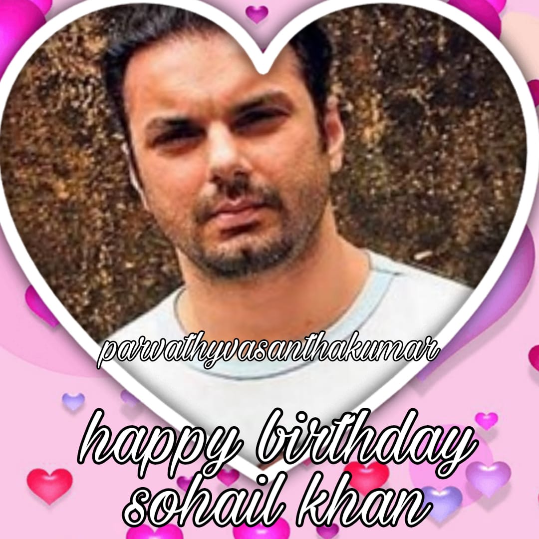 Happy birthday
Sohail khan   