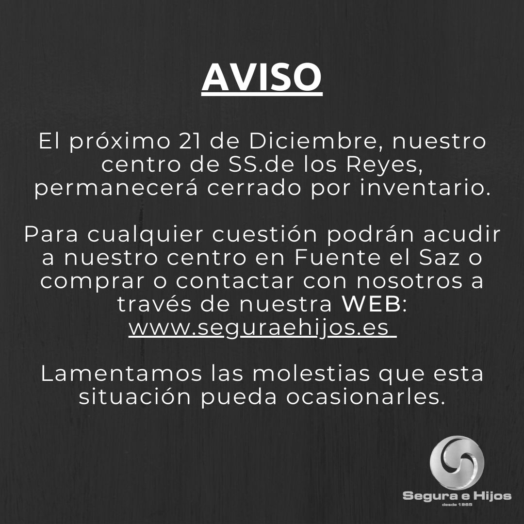 El 21 de Diciembre nuestro centro de SS.de los Reyes permanecerá cerrado por inventario.Pueden acudir a nuestro centro de Fuente el Saz o en ow.ly/aBw950HfhwT para realizar sus compras o ponerse en contacto con nosotros. Disculpen las molestias.