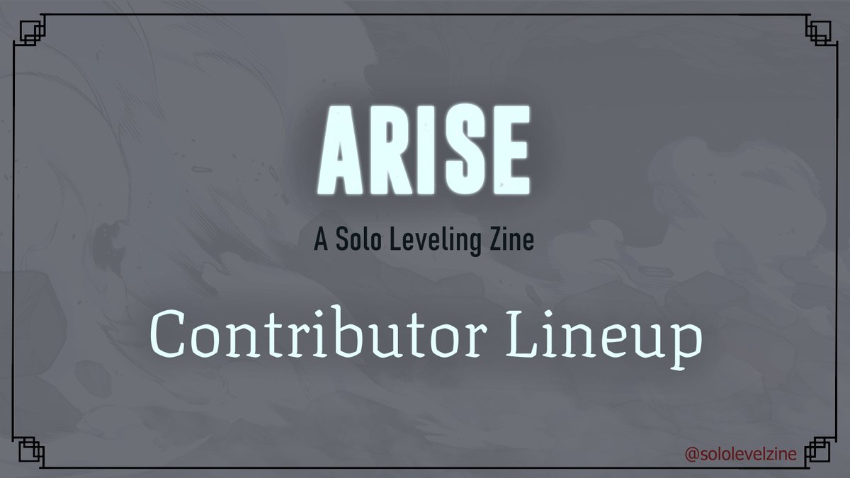 SoloLevelZine's tweet photo. 👻CONTRIBUTOR LINEUP👻

Please give a warm round of applause to our S-RANK CONTRIBUTORS!👏

⬇️⬇️ https://t.co/ZExjQREwbY