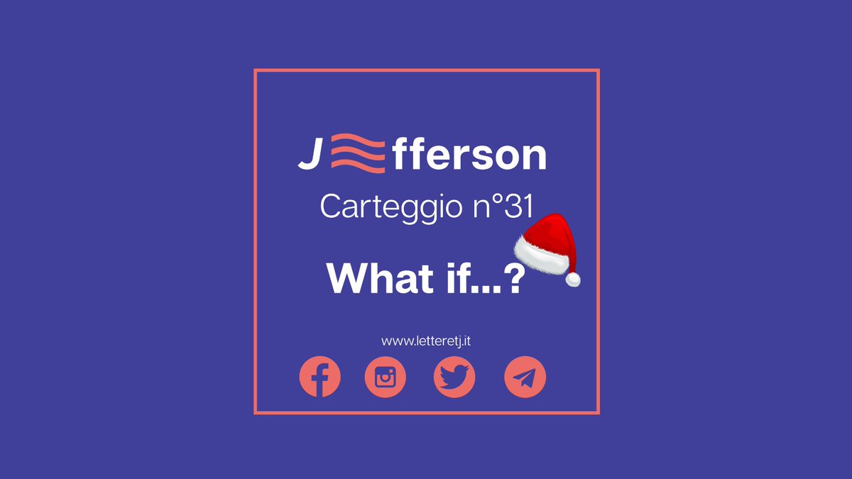 🇺🇸#Jefferson, Carteggio n°31
🎄What If…?
👉letteretj.it/p/carteggio31 (1/6)