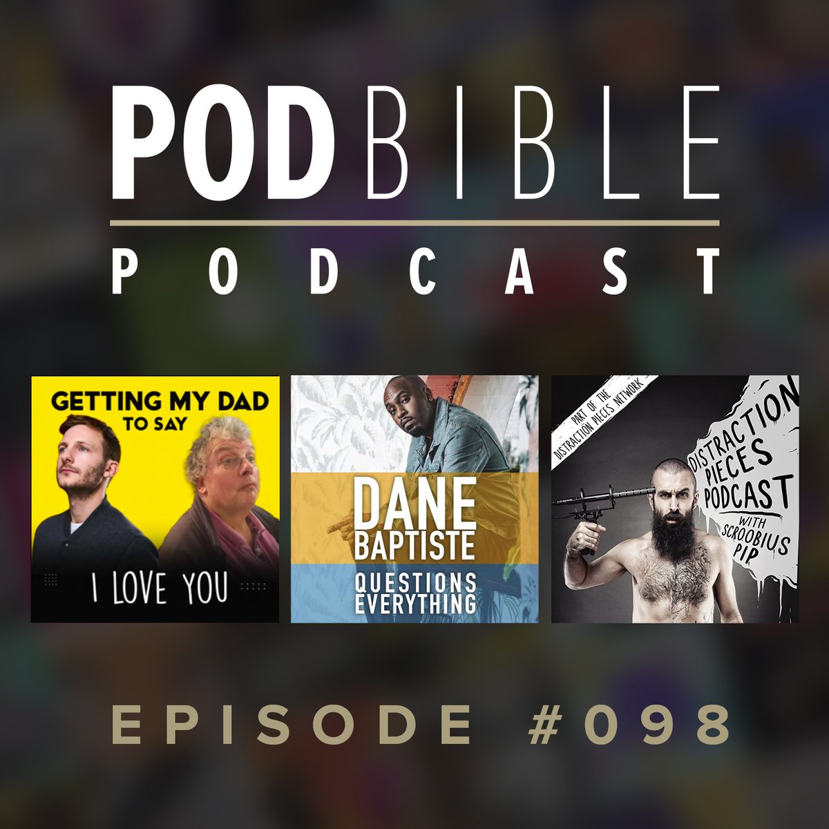 podbible's tweet photo. POD BIBLE PODCAST #098 OUT NOW!

We speak to @ChrisMcomedy about Getting My Dad To Say I Love You before @TheHowardCohen from @DBQEPodcast and @Scroobiuspipyo from #DistractionPieces get recommending!

Sponsored by https://t.co/x9BStTe6Px

https://t.co/bp6uTRvp3c

#podernfamily https://t.co/QSOsLpaRtM