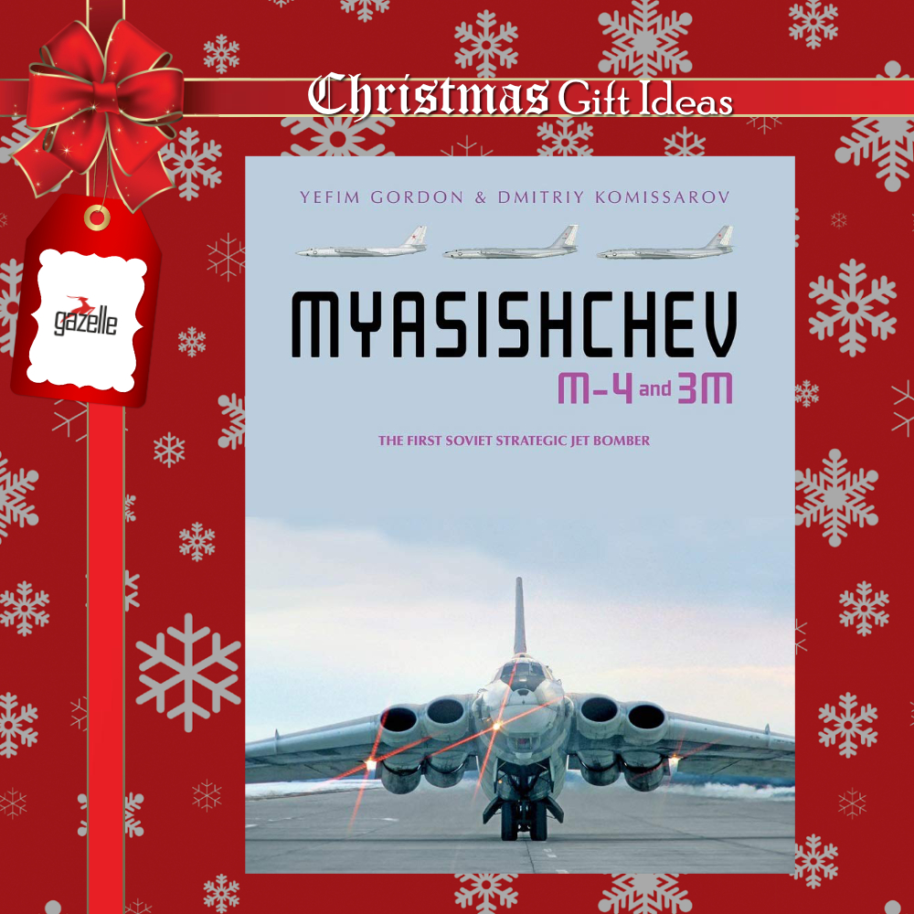 🎄 Christmas Gift Ideas 🎁 📚 Myasishchev M-4 and 3M - The First Soviet Strategic Jet Bomber 🛒 gazellebookservices.co.uk/products/97807… 📚 Published by @Schifferbooks Military #gazellebooks #books #christmas #bookgift #xmasgift #military #warfare #airforces #ussr #sovietairforce #aviation