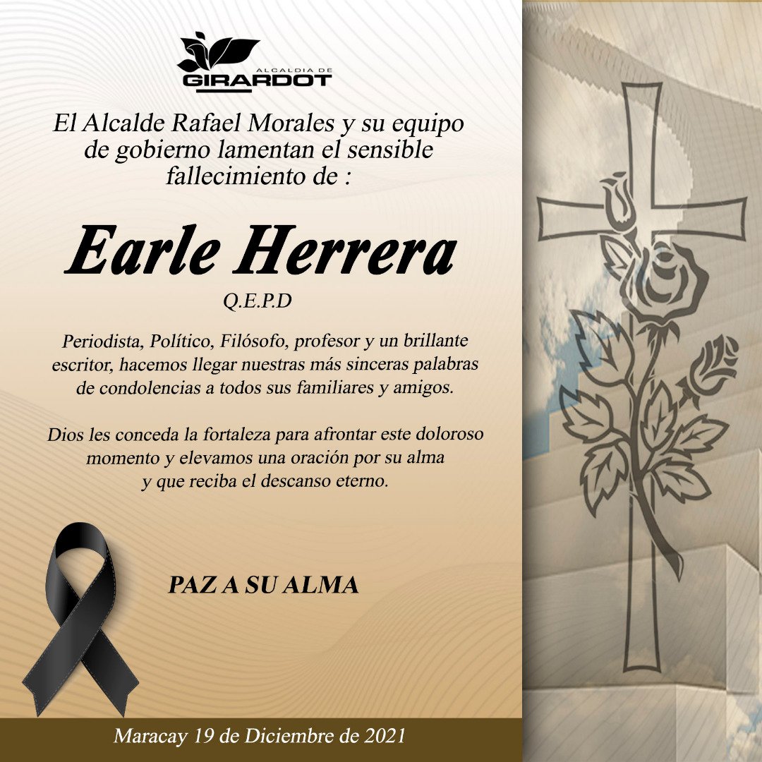 Nos unimos al duelo por el Fallecimiento de ,Earle Herrera, periodista,político profesor y un brillante escritor, sin duda alguna un hombre con principios sólidos valuarte de nuestra revolución, desde Girardot nuestras  condolencias para Familiares y amigos
#100DiasDeGestión
