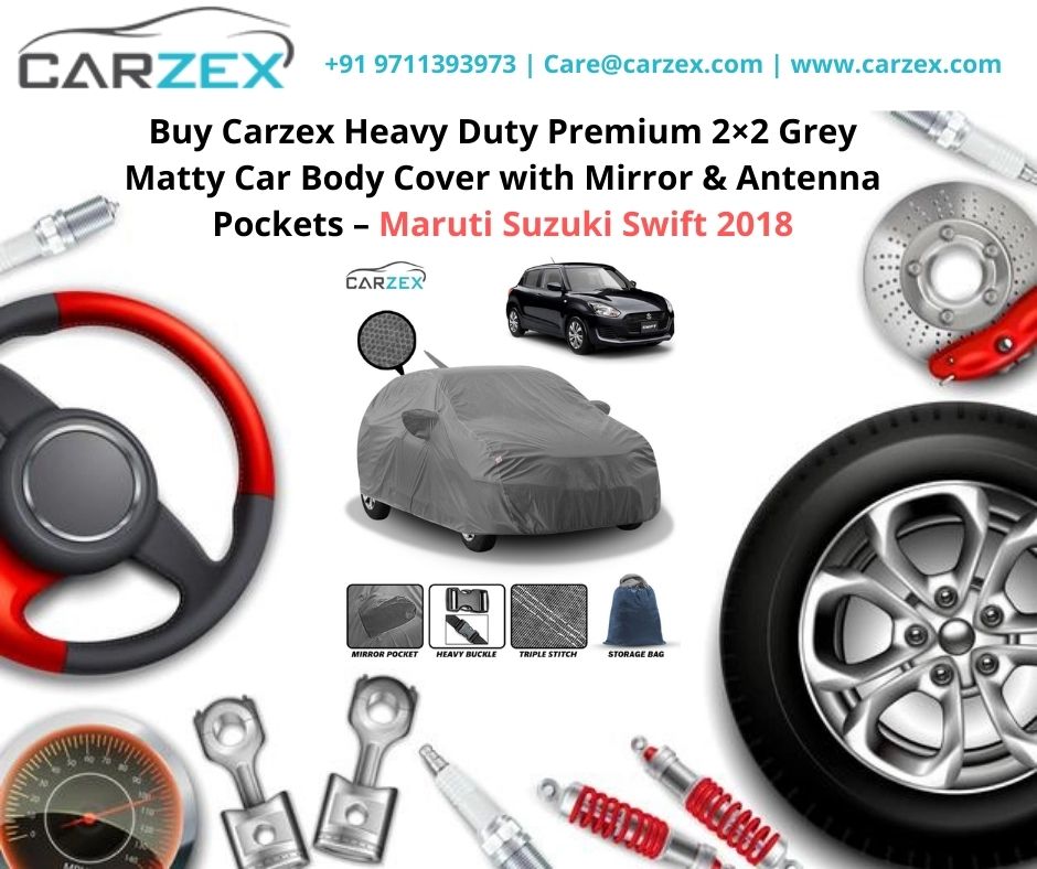 carzexdotcom's tweet photo. Buy Carzex Heavy Duty Premium 2×2 Grey Matty Car Body Cover with Mirror &amp; Antenna Pockets – Maruti Suzuki Swift 2018

Proceed with your order at https://t.co/xb6cmzWT1L

#carbodyshop #carzex #bikecover #Scootercover #caraccessoriesshop #car #carsofinstagram https://t.co/ZqbthJrcSe