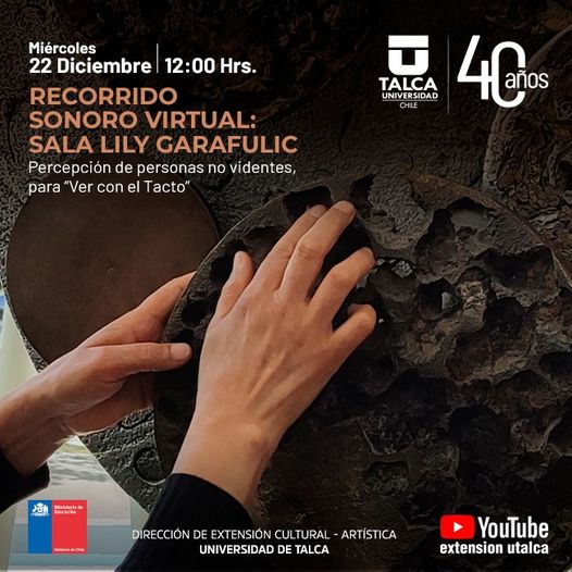💻 RECORRIDO SONORO VIRTUAL: SALA LILY GARAFULIC
📅 MIÉRCOLES 22 DE DICIEMBRE - 12:00 HRS.
Un Recorrido Sonoro-Virtual donde se une relato y gráfica a través de la percepción de personas no videntes.
#Expovirtual #Recorrido #sonoro #virtual #lilygarafulic #obras #escultura