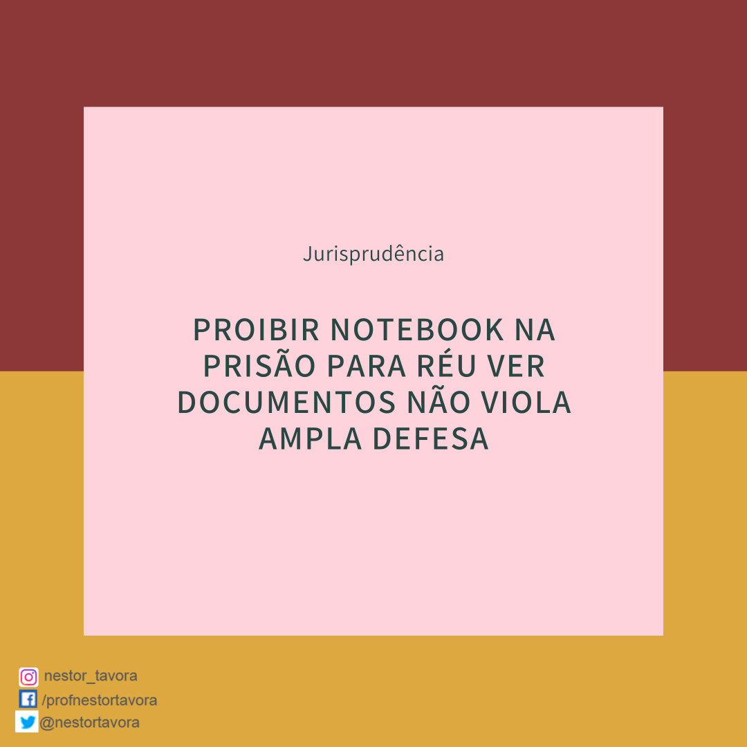 A restrição à entrada de notebook em unidade prisional para que o acusado poss... instagram.com/p/CXtbpJ1Pyw4