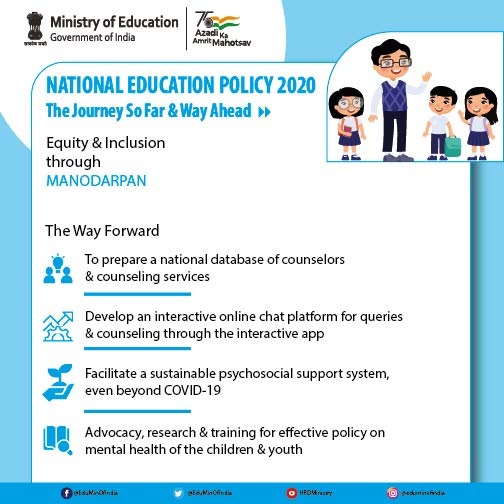 EduMinOfIndia's tweet photo. #NEP2020inAction: An initiative MANODARPAN was launched to provide psychosocial support for the mental health and well-being of students, teachers &amp; families during the #COVID19 &amp; beyond. It involves a host of activities in accordance with the guidelines of #NEP2020. 
(20/62) https://t.co/5BchpZrzt0