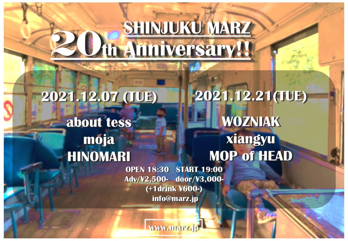 MOPofHEAD's tweet photo. Shinjuku MARZ 20th Anniversary 
-MOP of HEAD × WOZNIAK × xiangyu-

2021.12.21 (Tue)
新宿MARZ
MOP of HEAD/xiangyu / WOZNIAK

open 18:30 / start 19:00
adv ￥2,500 / door ￥3,000（+1Drink ¥600）

詳細▼
 https://t.co/Cz4nvPql6k

#MOPofHEAD https://t.co/fPO78K8ey5