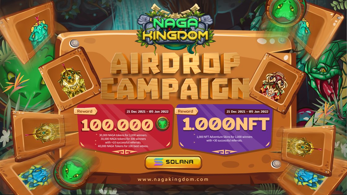 The first AIRDROP CAMPAIGN in #NagaKingdom
Game on #SOLANA platform.
The total reward is up to 100,000 #NAGA Tokens &amp; 1000 #limited editions of #NFT.
Time(UTC): 0:00 Dec 21, 2021 - 0:00 Jan 05, 2022.

Join Now: nagakingdom.com/airdrop 
#solanagame #airdropnagakingdom