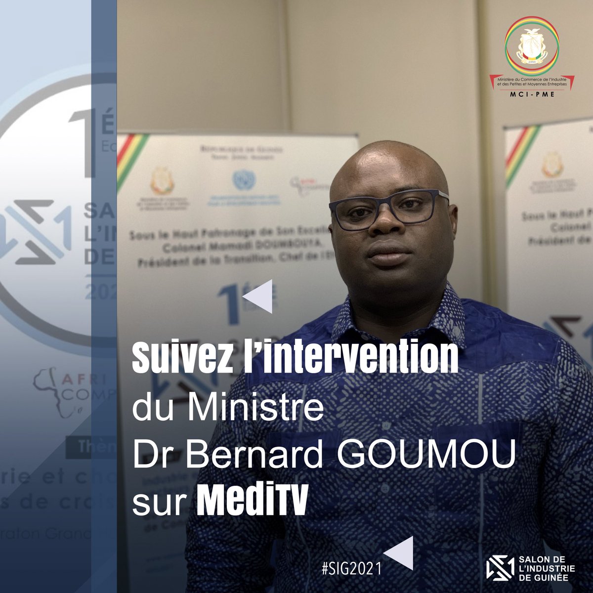 CommerceGn's tweet photo. #SIG2021 👇 
Suivez l’intervention de M. le Ministre Dr. Bernard GOUMOU sur @meditv👇 

https://t.co/7hVXE4LcuS https://t.co/EIvq2RnHux