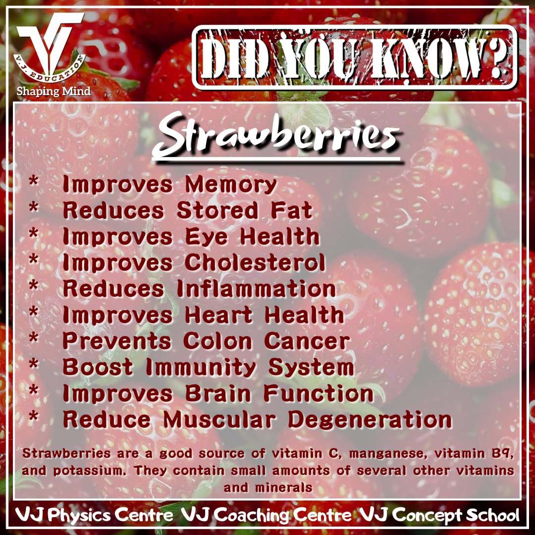 VJEducation1's tweet photo. #Strawberries, like all other berries, have huge health benefits. They contain phenols which are potent antioxidants and anti-inflammatory agents that help improve brain function, reduce muscular degeneration, and improve rheumatoid arthritis. 
#cbse2021 #CBSE  #vjeducation https://t.co/H9fewxwwoL
