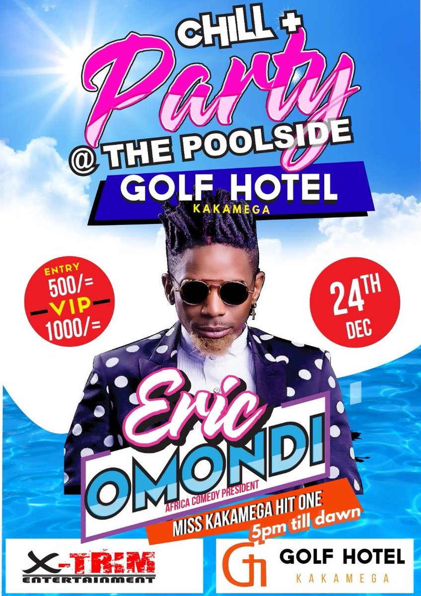 This Christmas eve don't miss out on the poolside chill party experience with Africa's king of comedy/Kenya's music industry GENERAL <a href="/ericomondi/">Eric Omondi</a>🕶️👑

#GolfHotellkakamega