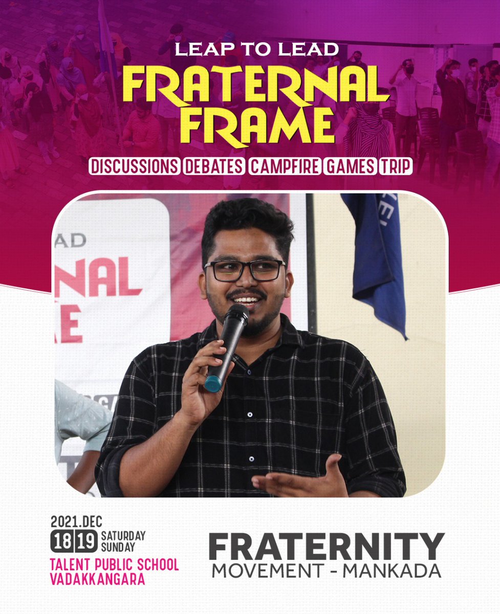 Fraternity_Mkd's tweet photo. LEAP TO LEAD
FRATERNAL FRAME
Selected Members Camp

📍 Talent Public school vadakangara
🗓️  18,19 December 2021
    
    FRATERNITY MOVEMENT
   MANKADA CONSTITUENCY https://t.co/j3qLp9o2UR