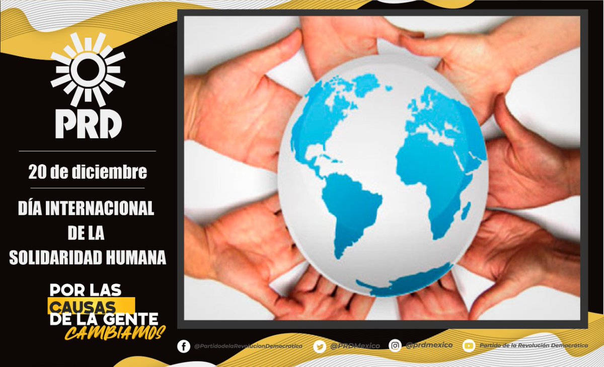 PRDMexico's tweet photo. Hoy 20 de diciembre se celebra el Día Internacional de la Solidaridad Humana para promover este valor universal entre todos los pueblos, la aplicación de iniciativas para erradicar la pobreza y promover el desarrollo, así como asumir compromisos que fomenten la solidaridad. https://t.co/B166GY60sv