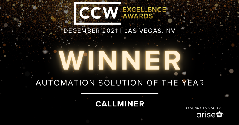 CallMiner's tweet photo. CallMiner is the 2021 CCW Excellence Awards winner for Automation Solution of the Year! 

We're thrilled to receive this #CCWAwards recognition at #CustomerContactWeek #CCWVegas and be included among all of the winners and finalists.
