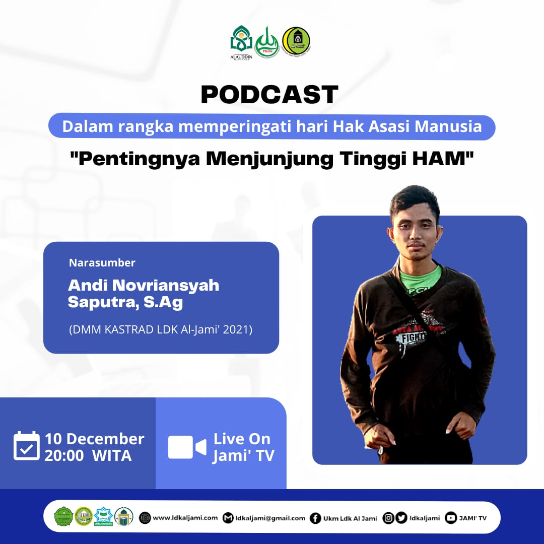 📣 Podcast (10)‼️
“Pentingnya Menjunjung Tinggi HAM”

🗓 Jumat, 10 Desember 2021
⏰ 20.00 WITA via Zoom
👤 Andi Novriansyah, S.Ag