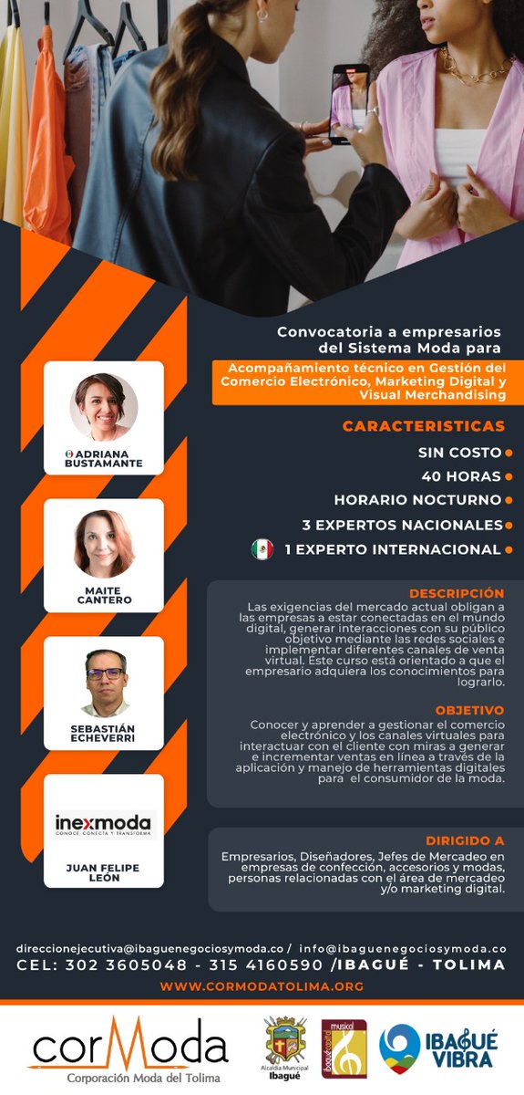 CORMODA TOLIMA (@cormoda1) on Twitter photo Gestión del Comercio Electrónico, Marketing Digital y Visual Merchandising
Los interesados deben inscribirse en el siguiente link: forms.gle/zng4uRiE2KDqDA…
INFO:📲 3173735690 - 3154160590 - 3023605048
info@ibaguenegociosymoda.co Gestión del Comercio Electrónico, Marketing Digital y Visual Merchandising
Los interesados deben inscribirse en el siguiente link: forms.gle/zng4uRiE2KDqDA…
INFO:📲 3173735690 - 3154160590 - 3023605048
info@ibaguenegociosymoda.co