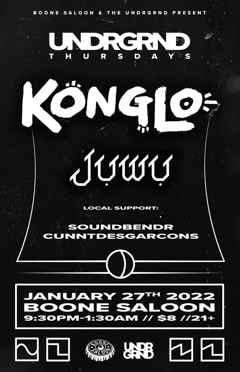 Good morning how art thou —

UNDRGRND Thursdays ft.
<a href="/_Konglo_/">.</a> 
<a href="/JuwuOfficial/">“Darth” OUT NOW!</a> 
@SoundBendr 
@cunntdesgarcons 

January 27th, 2022 @ Boone Saloon