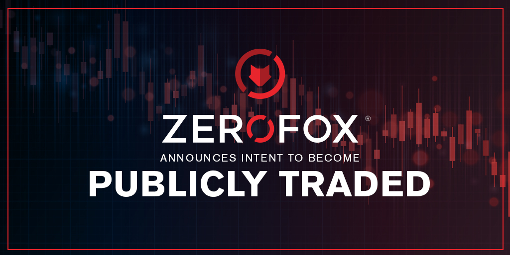 ZeroFox's tweet photo. It’s another historic day at ZeroFox. Today we announced plans to become a public company, focused solely on identifying and eradicating external cyber threats. Read the release on the business combination with L&amp;F Acquisition Corp and the IDX acquisition 
https://t.co/9skD7sRHR9 https://t.co/mdXPyhLcxj