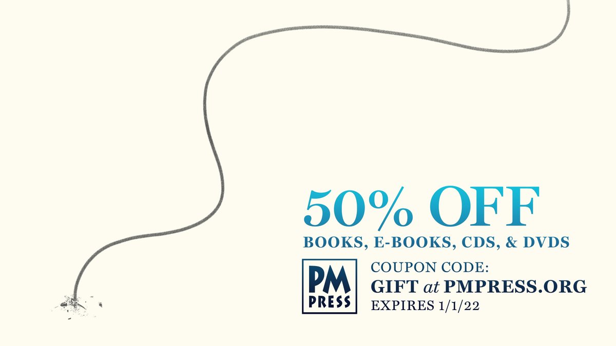 PMPressOrg's tweet image. Strike while it's hot! The #PMPress 50% Off Holiday Sale is still rolling until the end of the year. Now's your chance to grab up all our books, e-Books, DVDs, and CDs for half-off with coupon code GIFT at PMPRESS.ORG til 1/1/22.