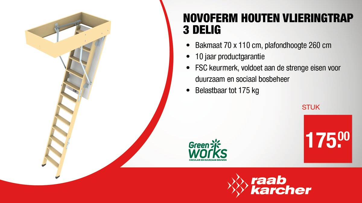Actiemaandag!

Novoferm houten vlieringtrap 3 delig

Bakmaat 70x110 cm, hoogte plafond 2,60 cm
10 jaar productgarantie
Tot 175 kg belastbaar

Nu 175,-
ow.ly/aIrZ50Hfw2c