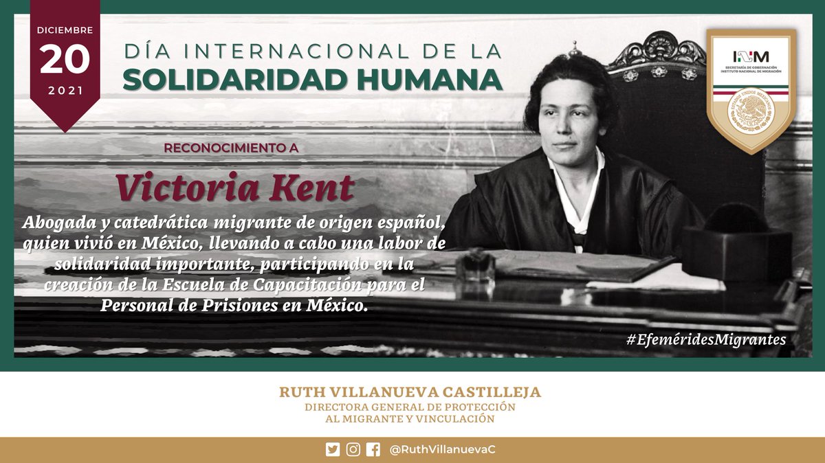 RuthVillanuevaC's tweet photo. Desde el @INAMI_mx conmemoramos el #DíaInternacionalDeLaSolidaridadHumana, reconociendo en esta ocasión a #VictoriaKent, abogada migrante de origen español y quien vivió en #México🇲🇽 realizando diversas labores importantes en este tema. 

#EfeméridesMigrantes https://t.co/BdqG3t3Btp