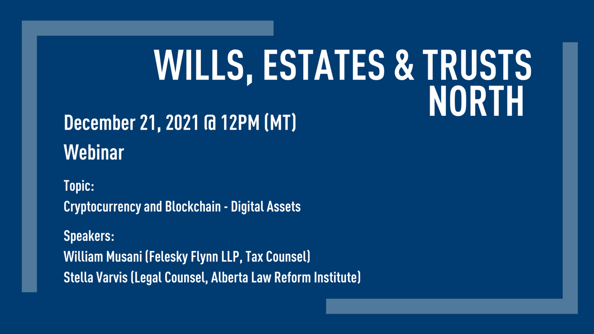 Tomorrow, join the Wills, Estates &amp; Trusts north Section for the final meeting before the new year! William Musani, from <a href="/FeleskyFlynn_CA/">Felesky Flynn LLP</a> and Stella Varvis (@thekeyofstella) from the <a href="/ablawreform/">ablawreform</a> will be discussing cryptocurrency and blockchain.

cbapd.org/details_en.asp…