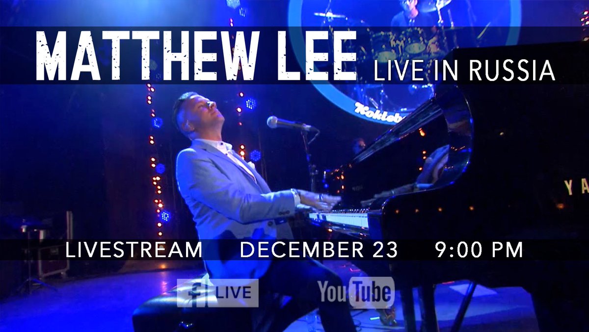 23.12.2021 don't miss it!
Matthew Lee live in Russia