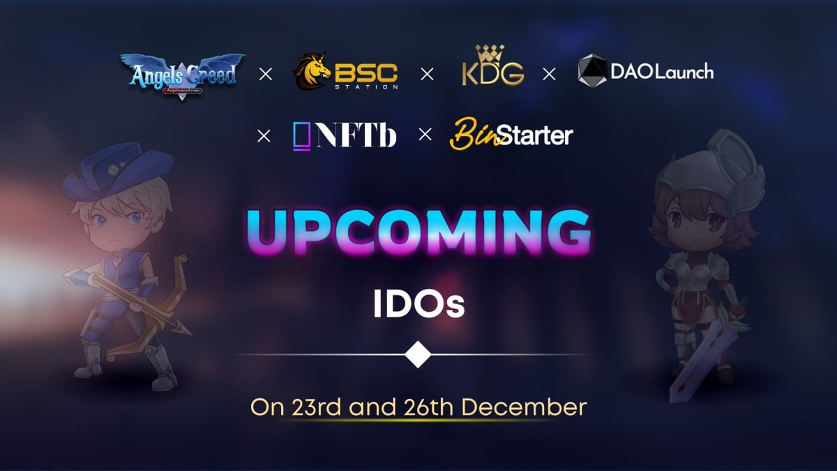 🔥We are really glad to announce that #AngelsCreed will launch #IDO on 5 top Launchpads!

⏰Dec.23rd - @bscstation @KingdomGame_KDG @DAOLaunch 
⏰Dec. 26th - <a href="/BinStarterio/">BinStarter</a> <a href="/nftbmarket/">NFTb 👉🏼 PixelRealm</a> 
⏰Dec. 27th - listing on <a href="/PancakeSwap/">PancakeSwap</a> 

💰Token Claim - 1hr after listing!🚀🚀🚀