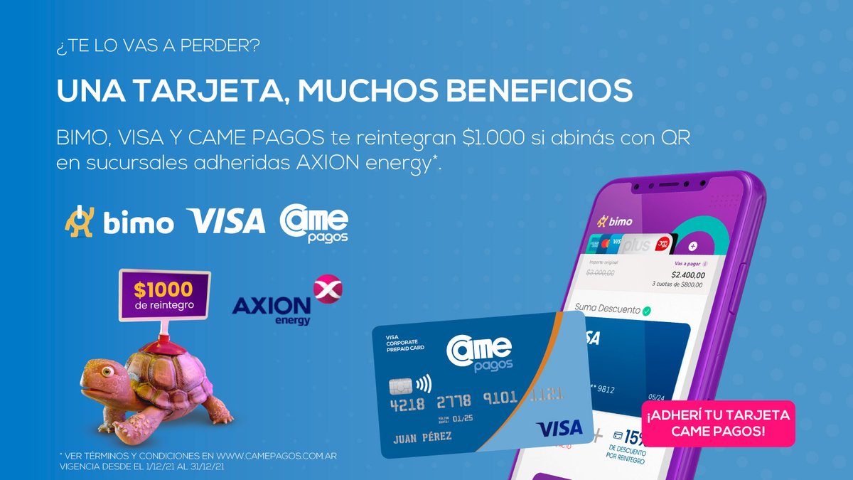 Adherí tu tarjeta 𝘗𝘳𝘦𝘱𝘢𝘨𝘢 𝘊𝘈𝘔𝘌 𝘗𝘈𝘎𝘖𝘚 𝘝𝘐𝘚𝘈 a la billetera BIMO y recibí $1.000 de reintegro abonando con QR en AXIÓN energy*.

*Promoción válida desde el 1 al 31 de Diciembre de 2021. Ver términos y condiciones en acortar.link/MzGIJv