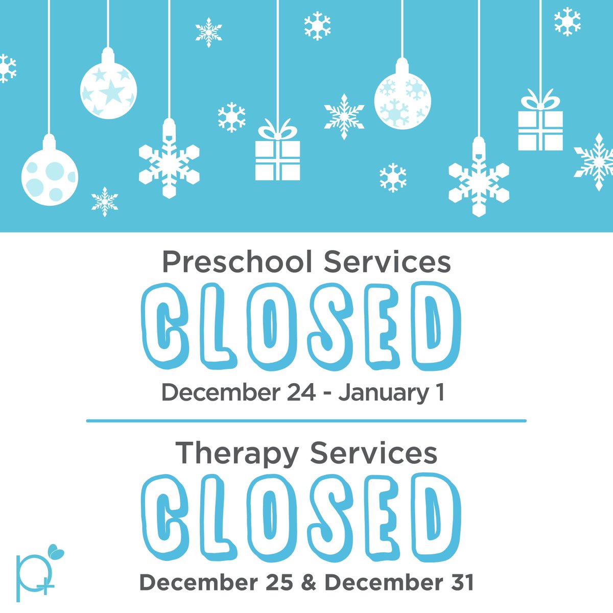 Our Developmental Preschools will be observing the following holiday break. Outpatient therapy and ABA will be available as scheduled through your therapist or ABA Coordinator. We hope your family has a happy and healthy holiday!