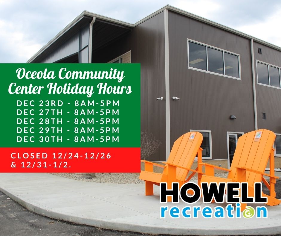 HowellRecAuth's tweet photo. As we wind down for the end of the year, we want to share our holiday hours for the Oceola Community Center! https://t.co/tLitYDZqPZ