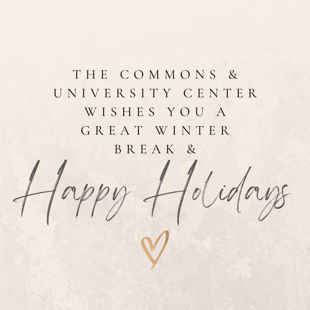 utauc's tweet photo. The Commons &amp; University Center wishes you a great winter break &amp; Happy Holidays. We cannot wait to see you all next year. Comment one thing that you are looking forward to during your winter break! https://t.co/7sPXlifgPM