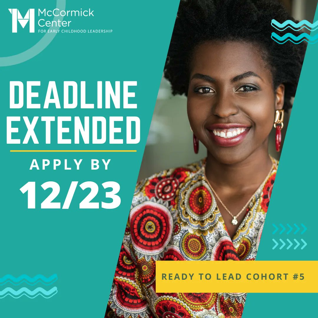 McCormickInst's tweet photo. APPLICATION DEADLINE EXTENSION: Ready to Lead Cohort #5 applications are now open until 12/23! Now is your chance to join an inclusive community of practice of new #ECE leaders just like you! Time is running out! Apply today: https://t.co/fsEKuywmsQ #RTL #MCECL https://t.co/2z8qeelDZW