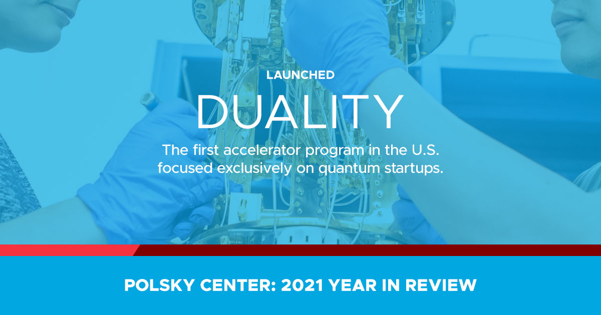 polskycenter's tweet photo. Launched @dualityquantum, the first accelerator program in the U.S. focused exclusively on quantum startups.

Download the Polsky Center's FY21 Annual Report.
https://t.co/jSAWVdyBOJ https://t.co/qMZwdvSiM8