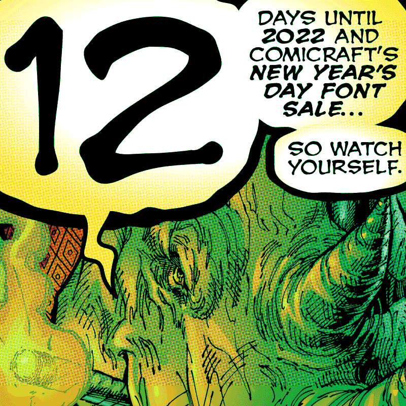 Comicraft's tweet photo. Just 12 days until 2022, and our New Year's Day Font Sale! Join our email list for a reminder at https://t.co/rIVKX59xwL #comics #comicbooks #comicbooklettering #font #fonts #type #comicbookfonts #comicfonts #happynewyear https://t.co/toe468eby4