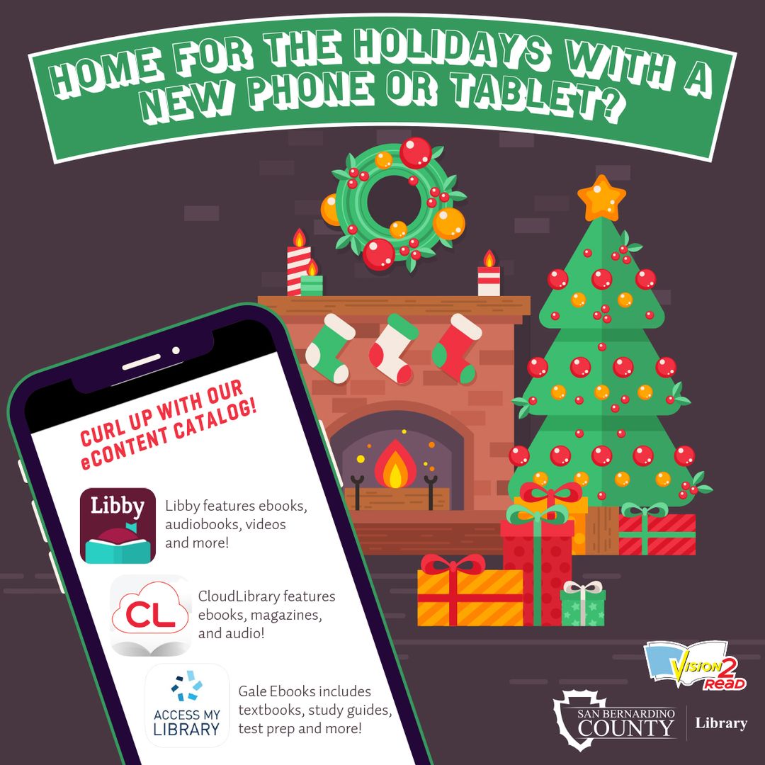 Is a Kindle or iPad on your Christmas wish list? If so, be sure to take advantage of free e-books and audiobooks from the San Bernardino County Library. Go to libbyapp.com/library/sbcldi… and click on 'I would like a library card' to get started! #Vision2Read