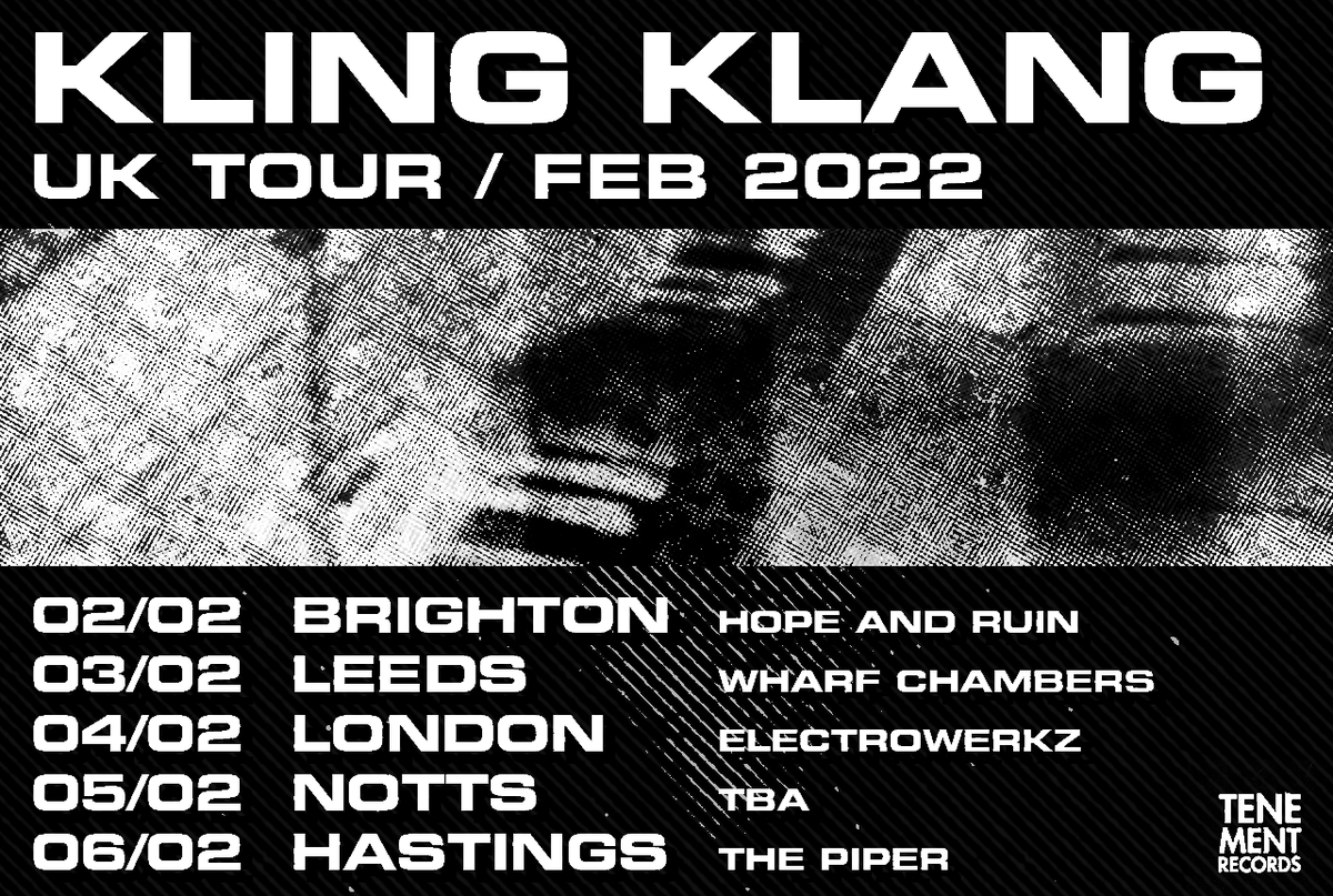 Kling Klang gigs – Feb 2022
2/2: Brighton, Hope and Ruin
3/2: Leeds, Wharf Chambers
4/2: London, Electrowerkz
5/2: Nottingham, TBA
6/2: Hastings, The Piper