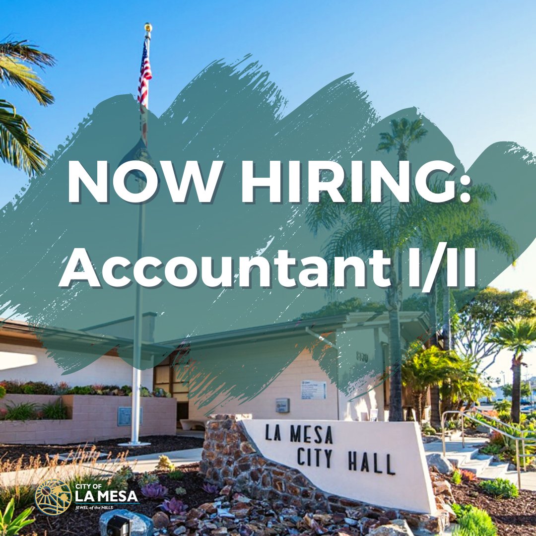NOW HIRING: The City of La Mesa has open recruitment for Accountant I/II. These positions close on January 18, 2022. Interested applicants are encouraged to apply immediately.
For more information and to apply, please use linktr.ee/cityoflamesaca.