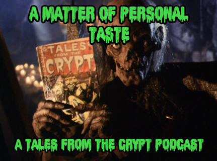 CryptTastePod's tweet photo. Tales from the Crypt fans! The first episode of A Matter of Personal Taste will be arriving tomorrow! From the minds of @The_Superguy and @OnlyMcFisherMan, celebrate the season with a podcast on the gory glory of "And All Through the House" on Spotify, Apple Pod, and YouTube! https://t.co/iqUTkiwCE1