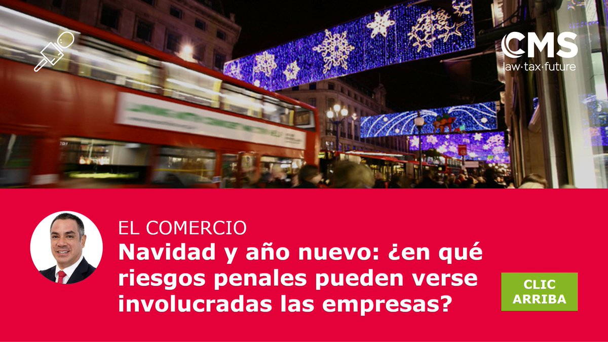 CMS_Law_Peru's tweet photo. #Opinion | La economía mejora durante fiestas de fin de año, pero por obtener ganancias adicionales hay empresas que arriesgan cometer delito. Nuestro socio experto en solución de conflictos, Luis Alberto Liñán, comenta al respecto para @elcomercio_peru: https://t.co/mVWO4iSVuM https://t.co/wFXZV1XIKj
