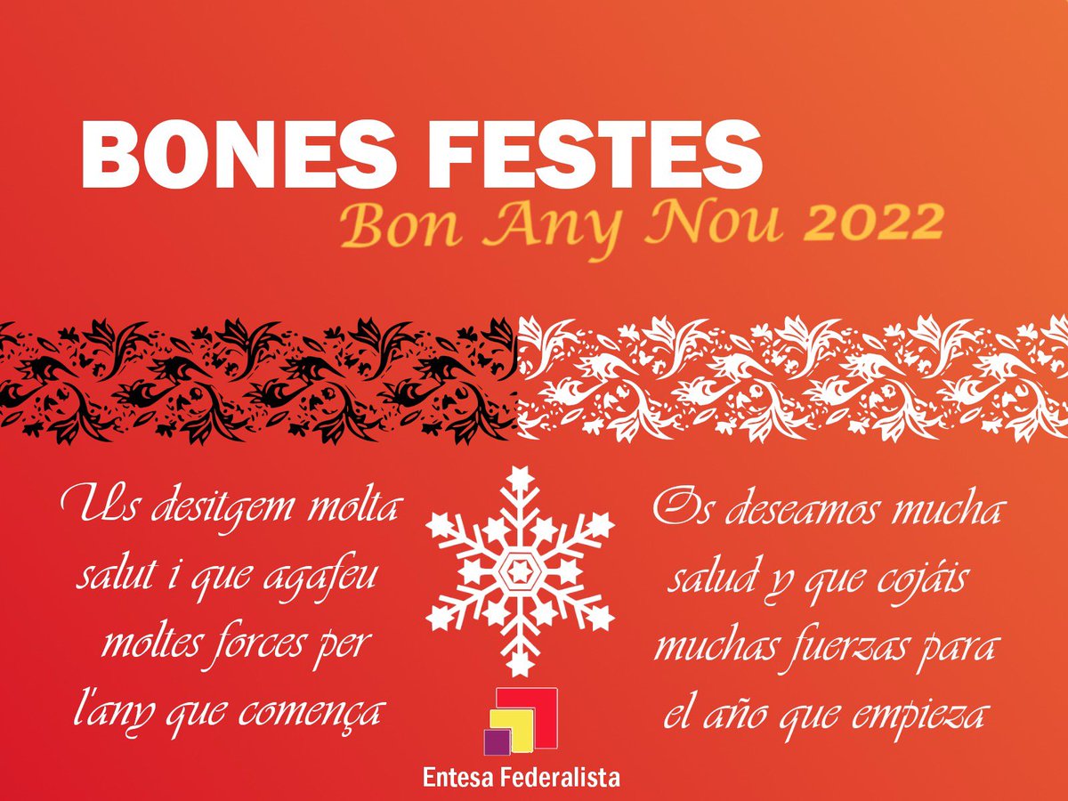 Des d’Entesa Federalista us desitgem  bones Festes i feliç 2022.
