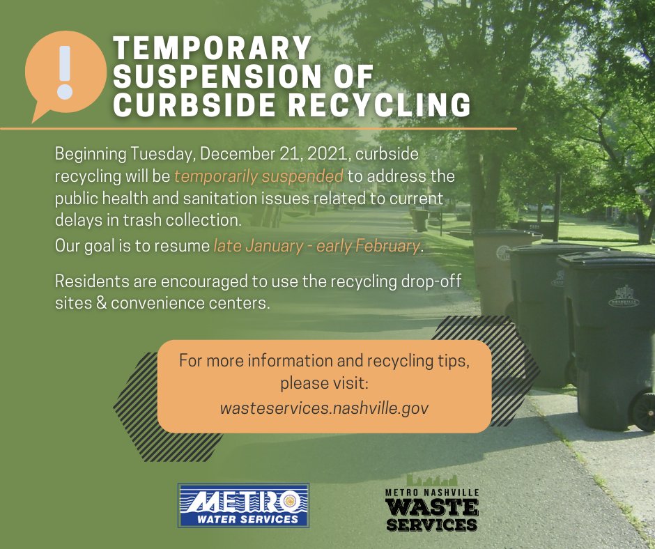 Effective 12/21/2021 through January 2022, curbside recycling will be suspended.  
This decision is difficult but we must address the public health &amp; sanitation issues related to delayed trash collection.  
We encourage use of recycling drop-off sites &amp; convenience centers.